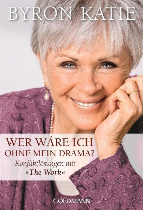 Byron Katie: Wer wäre ich ohne mein Drama?, Buch