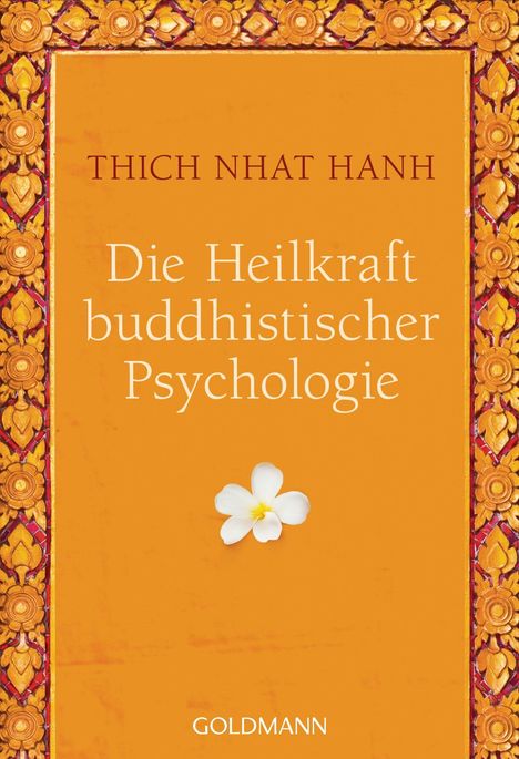 Thich Nhat Hanh: Die Heilkraft buddhistischer Psychologie, Buch