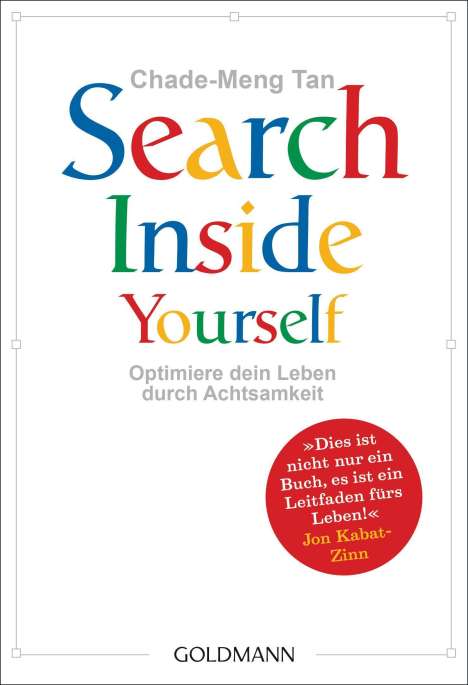 Chade-Meng Tan: Search Inside Yourself, Buch