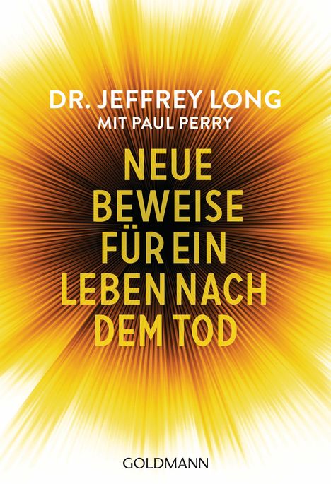 Jeffrey Long: Neue Beweise für ein Leben nach dem Tod, Buch