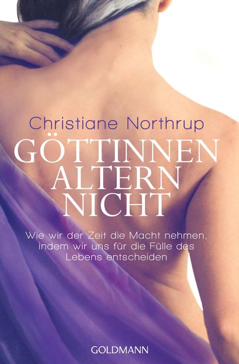 Christiane Northrup: Göttinnen altern nicht, Buch