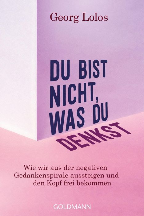 Georg Lolos: Du bist nicht, was du denkst, Buch