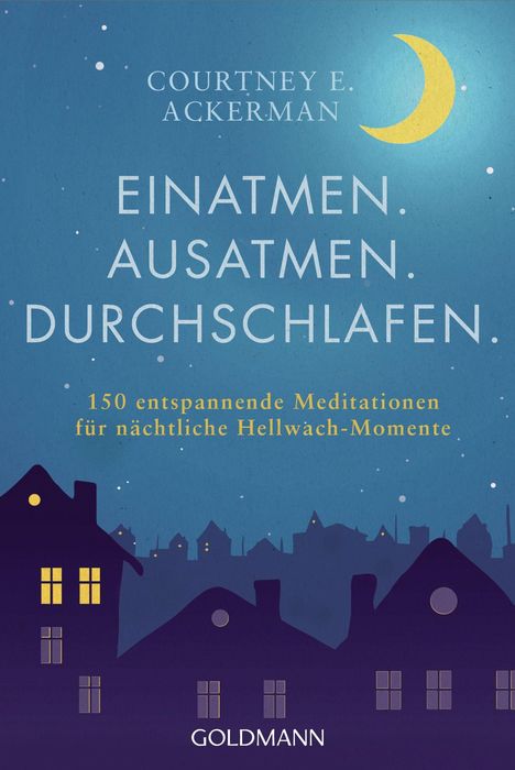 Courtney E. Ackerman: Einatmen. Ausatmen. Durchschlafen., Buch