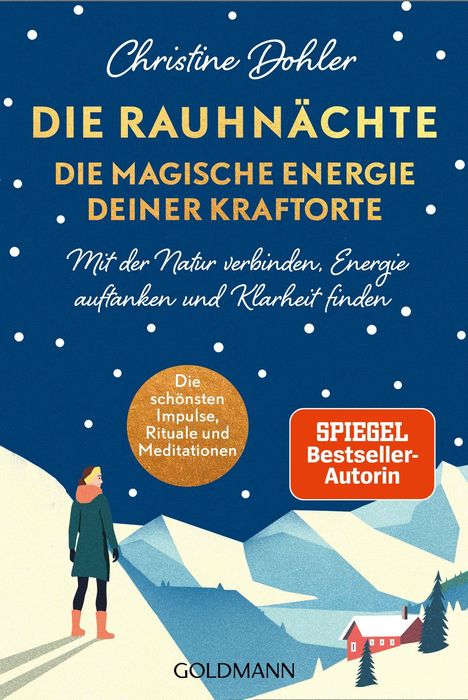 „Die Rauhnächte: Die magische Energie deiner Kraftorte.“ Illustration: Person in Winterlandschaft; Berge, Haus.