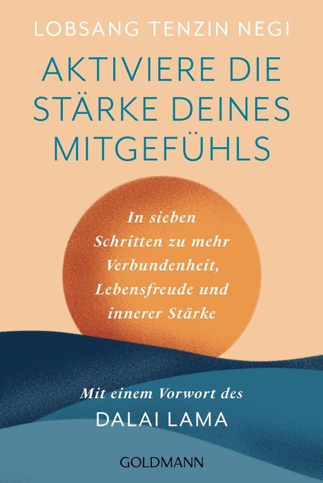„Aktiviere die Stärke deines Mitgefühls“ von Lobsang Tenzin Negi. Warmes Design mit sanften Farben.