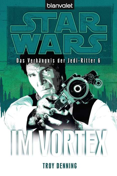 Troy Denning: Star Wars¿ Das Verhängnis der Jedi-Ritter 6, Buch