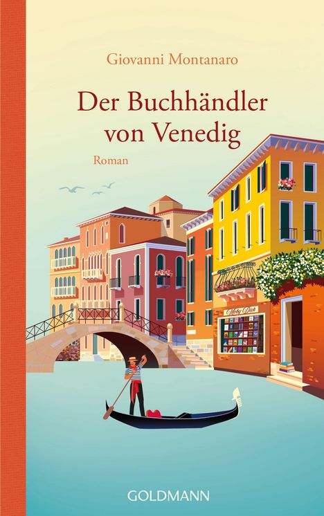 "Der Buchhändler von Venedig" von Giovanni Montanaro. Illustration: Gondel auf Kanal vor bunten Häusern, Brücke.