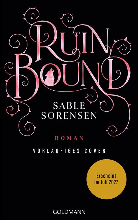 "Ruin Bound", "Sable Sorensen", "Roman", "Vorläufiges Cover", "Erscheint im Juli 2027". Verschnörkelte Schrift auf schwarzem Hintergrund.