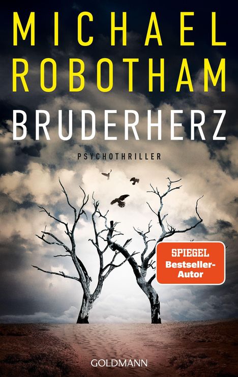 MICHAEL ROBOTHAM, BRUDERHERZ, PSYCHOTHRILLER, SPIEGEL Bestseller-Autor, GOLDMANN. Zwei kahle Bäume vor wolkigem Himmel.