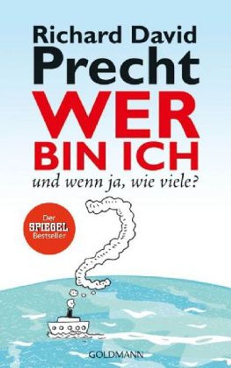 Richard David Precht: Wer bin ich - und wenn ja wie viele?, Buch