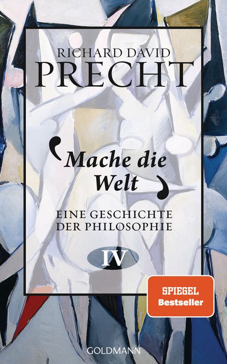 Richard David Precht: Mache die Welt, Buch