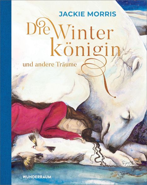 Jackie Morris: Die Winterkönigin und andere Träume, Buch