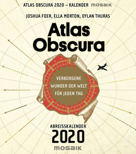 Joshua Foer: Atlas Obscura - Abreißkalender 2020, Diverse