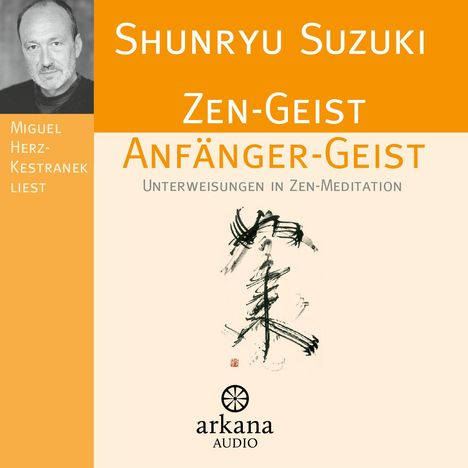 Shunryu Suzuki: Zen-Geist Anfänger-Geist CD, CD