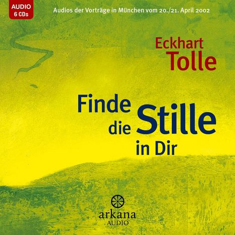 Eckhart Tolle: Finde die Stille in dir, CD