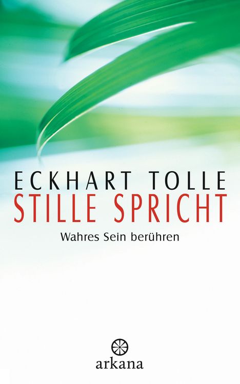 Eckhart Tolle: Stille spricht, Buch