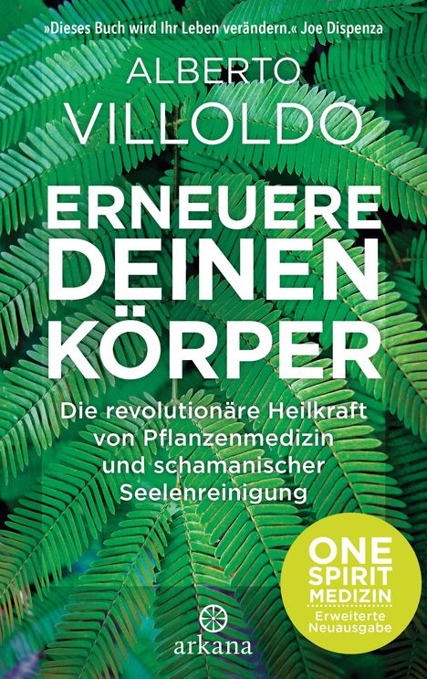 Alberto Villoldo: Erneuere deinen Körper, Buch