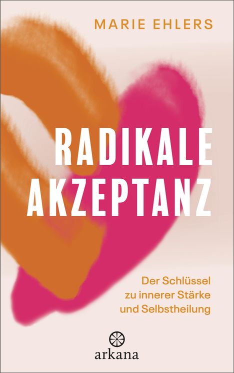 Marie Ehlers: Radikale Akzeptanz, Buch