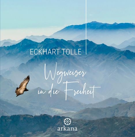 Eckhart Tolle: Wegweiser in die Freiheit, Buch