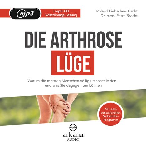 Petra Bracht: Die Arthrose-Lüge, MP3-CD