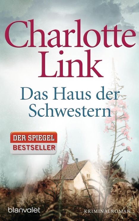 Charlotte Link: Link, C: Haus der Schwestern, Buch