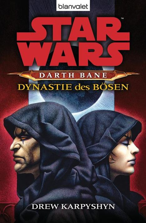 Drew Karpyshyn: Star Wars (TM) Darth Bane 3. Dynastie des Bösen, Buch