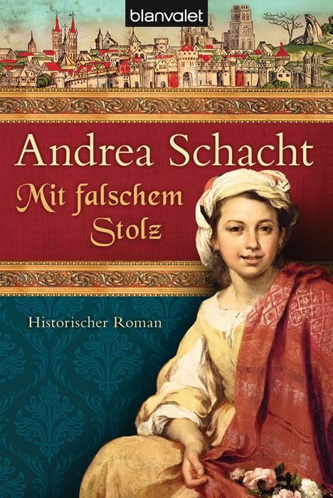 Andrea Schacht: Mit falschem Stolz, Buch