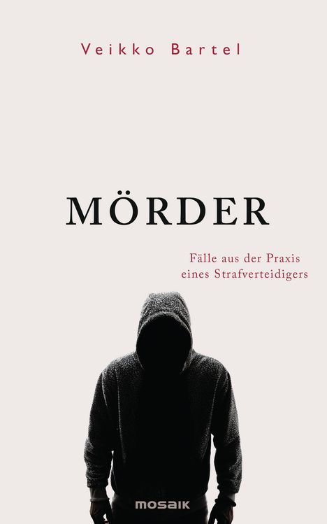 Veikko Bartel: Mörder, Buch
