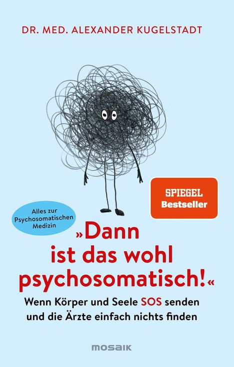 Alexander Kugelstadt: "Dann ist das wohl psychosomatisch!", Buch