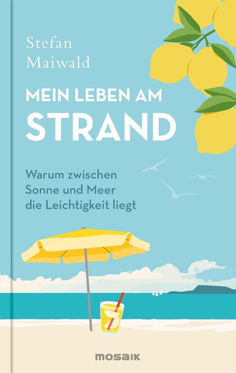 Stefan Maiwald: Mein Leben am Strand, Buch