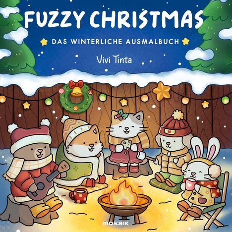 „FUZZY CHRISTMAS DAS WINTERLICHE AUSMALBUCH“ von Vivi Tinta. Illustration: Tiere am Lagerfeuer im Schnee, dekoriert mit Lichtern.