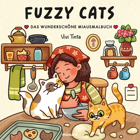 "FUZZY CATS: DAS WUNDERSCHÖNE MIAUSMALBUCH" von Vivi Tinta. Illustration mit Frau und zwei Katzen in der Küche.