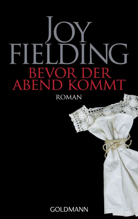 Joy Fielding: Bevor der Abend kommt, Buch