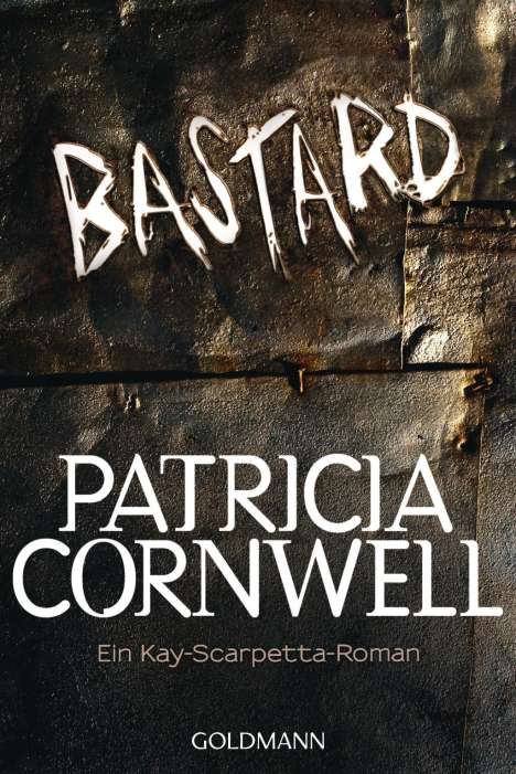 Patricia Cornwell: Bastard, Buch
