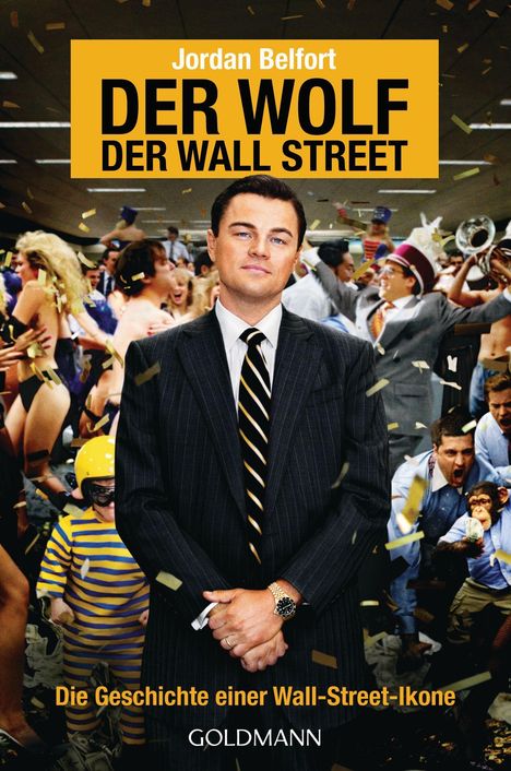 Jordan Belfort: Der Wolf der Wall Street. Die Geschichte einer Wall-Street-Ikone, Buch