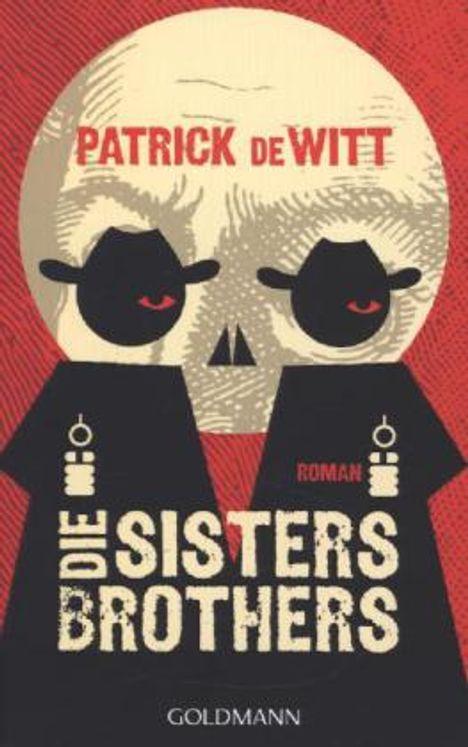 Patrick deWitt: Die Sisters Brothers, Buch