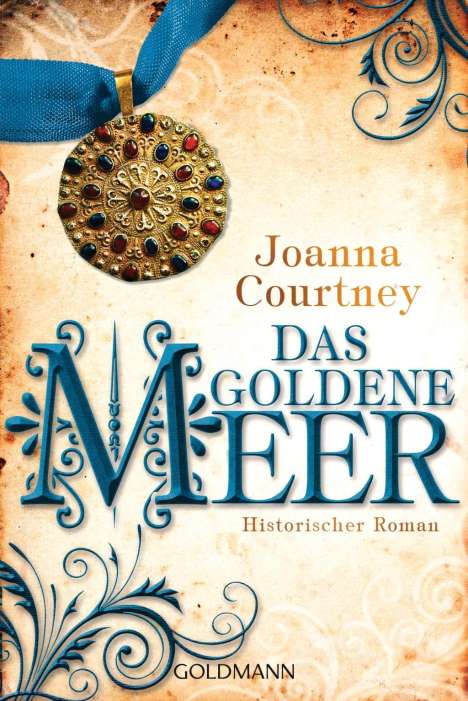 Joanna Courtney: Courtney, J: Das goldene Meer, Buch