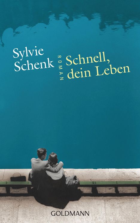 Sylvie Schenk: Schnell, dein Leben, Buch