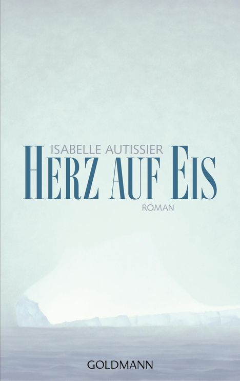 Isabelle Autissier: Herz auf Eis, Buch