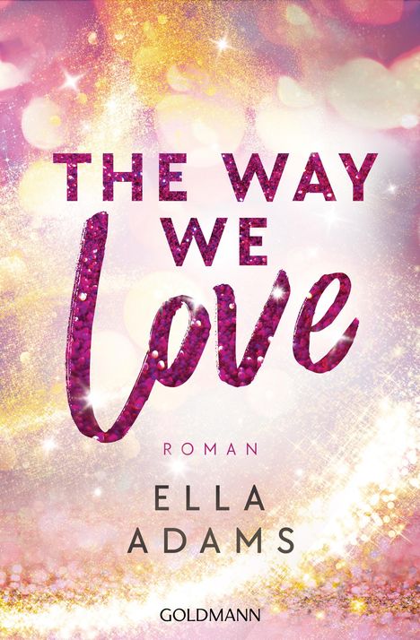 Ella Adams: The Way We Love, Buch