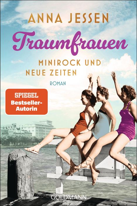Anna Jessen: Traumfrauen. Minirock und neue Zeiten, Buch