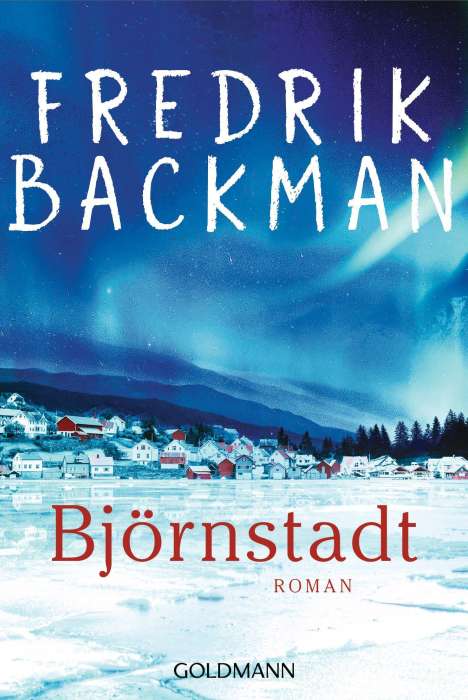 Fredrik Backman: Björnstadt, Buch