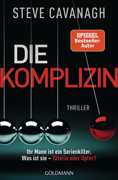 Steve Cavanagh: Die Komplizin - Ihr Mann ist ein Serienkiller. Was ist sie - Täterin oder Opfer?, Buch