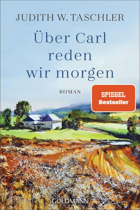 Judith W. Taschler: Über Carl reden wir morgen, Buch