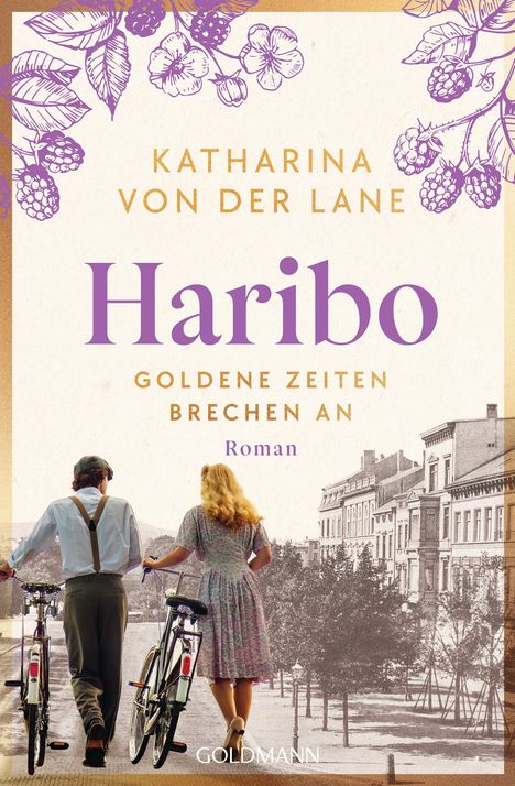 Katharina von der Lane: Haribo - Goldene Zeiten brechen an, Buch