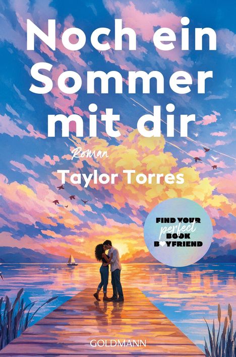 Text: "Noch ein Sommer mit dir", "Roman", "Taylor Torres", "Find your perfect book boyfriend". Illustration: Paar am Steg im Sonnenuntergang.