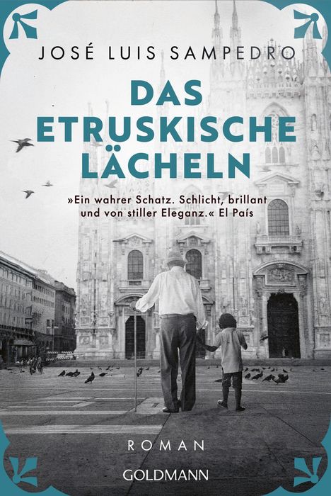 "José Luis Sampedro: Das etruskische Lächeln. »Ein wahrer Schatz. Schlicht, brillant und von stiller Eleganz.« El País. Roman." Ein älterer Mann und ein Kind, rückenansicht vor einer Kathedrale, stilvolles Design.