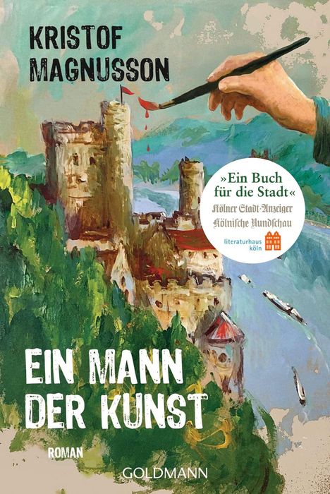 „Kristof Magnusson, EIN MANN DER KUNST, ROMAN.“ Eine Hand malt eine Burglandschaft mit einem Pinsel.