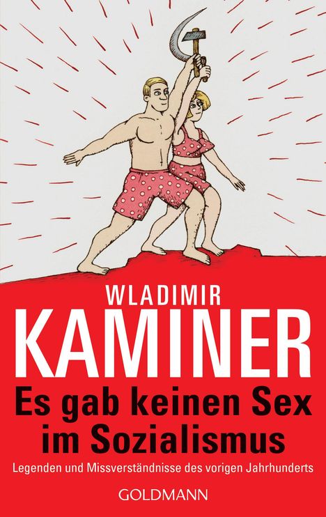 Wladimir Kaminer: Es gab keinen Sex im Sozialismus, Buch