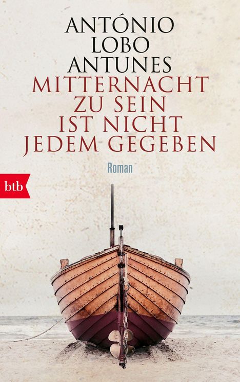 António Lobo Antunes: Mitternacht zu sein ist nicht jedem gegeben, Buch